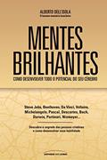 Ler Mentes brilhantes: Como desenvolver o todo o potencial do seu cérebro, do autor Alberto Dell'isola Ler Mentes brilhantes: Como desenvolver o todo o potencial do seu cérebro, do autor Alberto Dell'isola