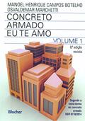 Ler Concreto Armado - Eu te amo (Volume 1), do autor Manoel Henrique Campos Botelho; Osvaldemar Marchetti