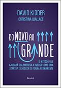 Ler Do Novo ao Grande - 1ª Edição 2021, do autor Christina Wallace; David Kidder Ler Do Novo ao Grande - 1ª Edição 2021, do autor Christina Wallace; David Kidder