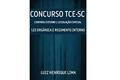 Ler TCE-SC CONTROLE EXTERNO LEGISLAÇÃO ESPECIAL: Lei Orgânica e Regimento Interno, do autor LUIZ HENRIQUE LIMA Ler TCE-SC CONTROLE EXTERNO LEGISLAÇÃO ESPECIAL: Lei Orgânica e Regimento Interno, do autor LUIZ HENRIQUE LIMA