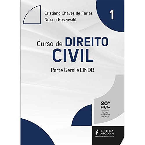 Ler Curso de Direito Civil -Parte Geral e LINDB (Volume 1), do autor Cristiano Chaves de Farias; Nelson Rosenvald