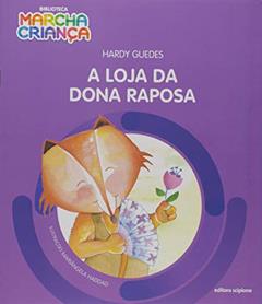 A loja da dona Raposa, do autor Hardy Guedes