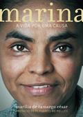 Ler Marina: A vida por uma causa, do autor Marília de Camargo César