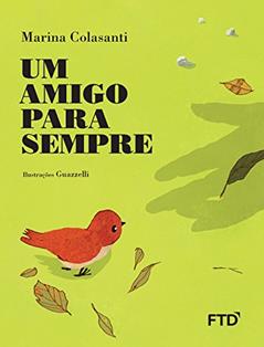 Um Amigo Para Sempre, do autor Marina Colasanti