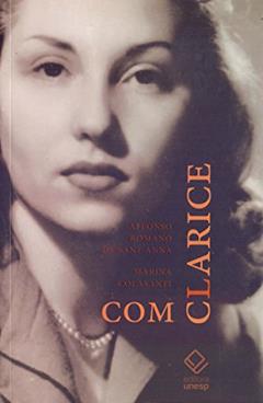 Com Clarice, do autor Affonso Romano de Sant'Anna; Marina Colasanti