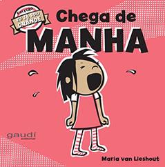 Chega de Manha, do autor Maria van Lieshout