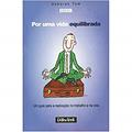 Ler Por Uma Vida Equilibrada. Um Guia Para a Realização No trabalho e na Vida, do autor Vários Autores Ler Por Uma Vida Equilibrada. Um Guia Para a Realização No trabalho e na Vida, do autor Vários Autores