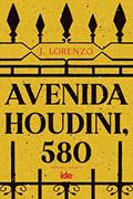 Ler Avenida Houdini, 580, do autor J. Lorenzo