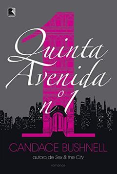 Quinta Avenida Nº 1, do autor Candace Bushnell