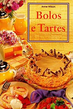 Bolos e Tartes, do autor Anne Wilson
