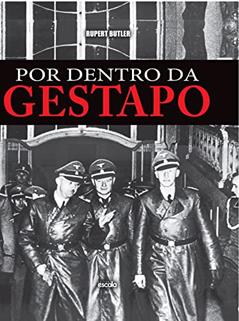 Por dentro da Gestapo, do autor Rupert Butler