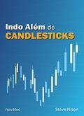 Ler Indo Além de Candlesticks: Novas Técnicas de Gráficos Reveladas, do autor Steve Nison Ler Indo Além de Candlesticks: Novas Técnicas de Gráficos Reveladas, do autor Steve Nison