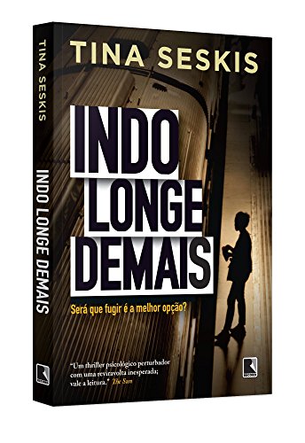 Ler Indo longe demais, do autor Tina Seskis Ler Indo longe demais, do autor Tina Seskis