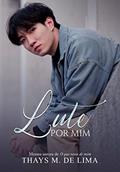 Ler Lute por mim, do autor Thays M de Lima Ler Lute por mim, do autor Thays M de Lima