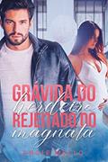 Ler Grávida do Herdeiro Rejeitado do Magnata, do autor Angie Mello Ler Grávida do Herdeiro Rejeitado do Magnata, do autor Angie Mello