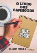 Ler O Livro dos Canhotos, do autor Ulisses Ribeiro da Silva