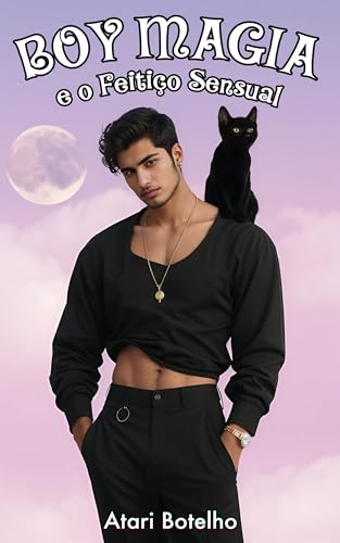 Ler Boy Magia e o Feitiço Sensual, do autor Atari Botelho