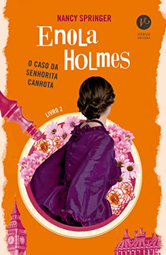 Ler Enola Holmes: O caso da senhorita canhota (Vol. 2), do autor Nancy Springer