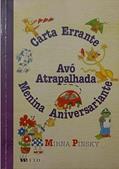 Ler Carta Errante, Avo Atrapalhada, Menina Aniversariante, do autor Vários Autores Ler Carta Errante, Avo Atrapalhada, Menina Aniversariante, do autor Vários Autores