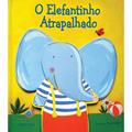 Ler O Elefantinho Atrapalhado, do autor Vários Autores