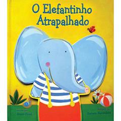 O Elefantinho Atrapalhado, do autor Vários Autores