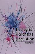 Ler Tipologias Ficcionais e Linguísticas, do autor Marcio Aquiles