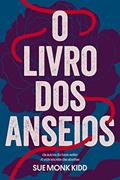 Ler O livro dos anseios, do autor Sue Monk Kidd Ler O livro dos anseios, do autor Sue Monk Kidd