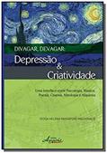 Ler Divagar Devagar. Depressão e Criatividade, do autor Yedda Helena Raynsford MacDonald Ler Divagar Devagar. Depressão e Criatividade, do autor Yedda Helena Raynsford MacDonald