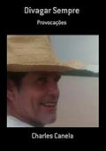 Ler Divagar Sempre, do autor Charles Canela