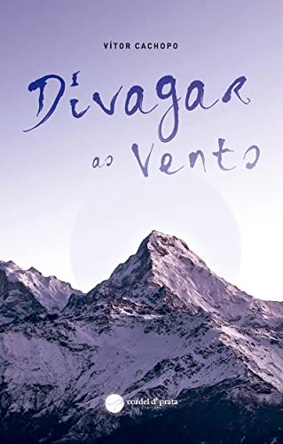 Ler Divagar Ao vento, do autor Vitor Cachopo