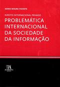 Ler Problemática Internacional da Sociedade da Informação, do autor Dário Moura Vicente