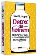 Ler Detox de homem: 10 dicas para fugir de relacionamentos problemáticos: 10 dicas para fugir de relacionamentos problemáticos, do autor Zoe Strimpel Ler Detox de homem: 10 dicas para fugir de relacionamentos problemáticos: 10 dicas para fugir de relacionamentos problemáticos, do autor Zoe Strimpel