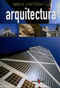 Ler Breve História da Arquitectura, do autor Ramón Rodríguez Llera