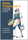 Ler Entity Framework. A Estrutura de Entidades em Ação - Volume 4, do autor Daniele Bochicchio; Stefano Mostarda; Marco de Sanctis