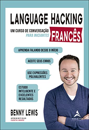 Ler Language Hacking - Francês: um Curso de Conversação Para Iniciantes, do autor Benny Lewis