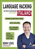 Ler Language Hacking - Italiano: um Curso de Conversação Para Iniciantes, do autor Benny Lewis Ler Language Hacking - Italiano: um Curso de Conversação Para Iniciantes, do autor Benny Lewis