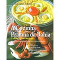 Ler A Cozinha Praiana da Bahia, do autor Guilherme Radel Ler A Cozinha Praiana da Bahia, do autor Guilherme Radel