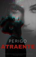 Ler Perigo Atraente, do autor Barbara Mendes