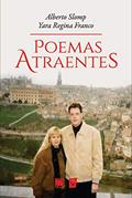 Ler Poemas Atraentes, do autor Alberto Slomp; Yara Regina Franco