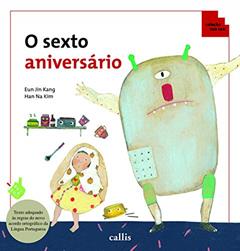 O Sexto Aniversário - Lógica - Coleção Tan Tan, do autor Eun Jin Kang