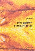 Ler Sob O Esplendor De Milhares De Sois, do autor Fany Aktinol