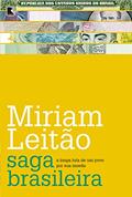 Saga brasileira: A longa luta de um povo por sua moeda: A longa luta de um povo por sua moeda, do autor Miriam Leitão