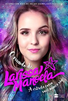 O mundo de Larissa Manoela, do autor Larissa Manoela