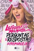 Ler Perguntas e respostas, do autor Larissa Manoela