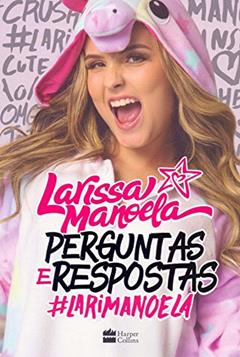 Perguntas e respostas, do autor Larissa Manoela