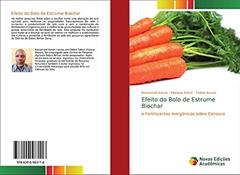 Efeito do Bolo de Estrume Biochar: e Fertilizantes Inorgânicos sobre Cenoura, do autor Kenzemed Kassie; Kibebew Kibret; Tadele Amare