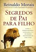 Ler Segredos de Pai Para Filho, do autor Reinaldo Morais