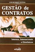 Ler Gestão de contratos_ Internos, internacionais e eletrônicos, do autor Luis Henrique Ventura