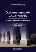 Ler Controle Interno da Administração, do autor GUSTAVO UNGARO