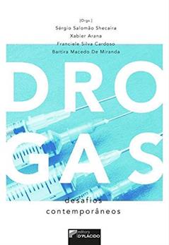 Drogas, Desafios Contemporâneos, do autor Sérgio Salomão Shecaira